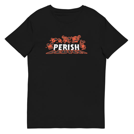 T-Shirt Perish